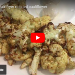 Photo example of air fryer roasted cauliflower YouTube video.