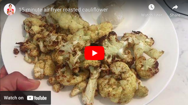 Photo example of air fryer roasted cauliflower YouTube video.