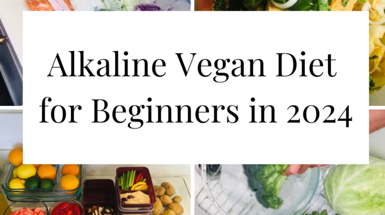 Alkaline vegan diet for beginners in 2024