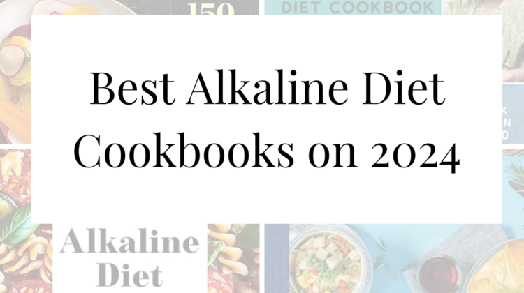 Photo of the Best alkaline diet cookbooks in 2024.