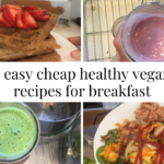 Photo example of 4 easy cheap healthy vegan recipes for breakfast.