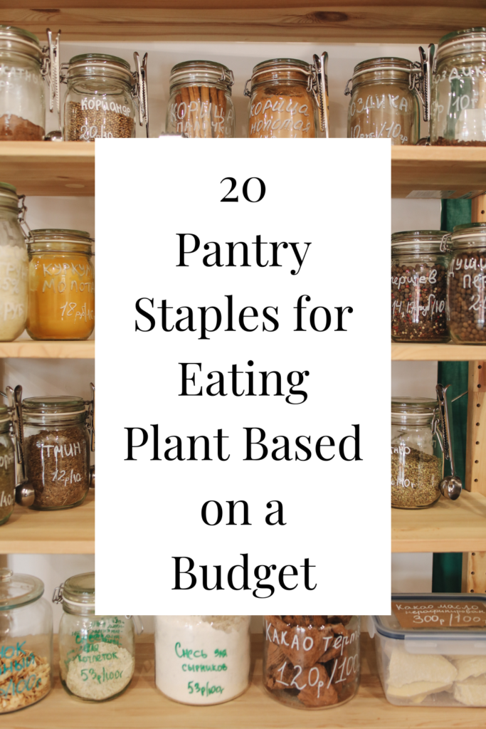 Photo example of 20 Pantry staples for eating plant based on a budget.