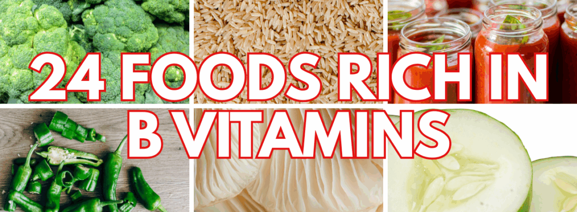 PHOTO EXAMPLE OF 24 B VITAMIN FOODS.