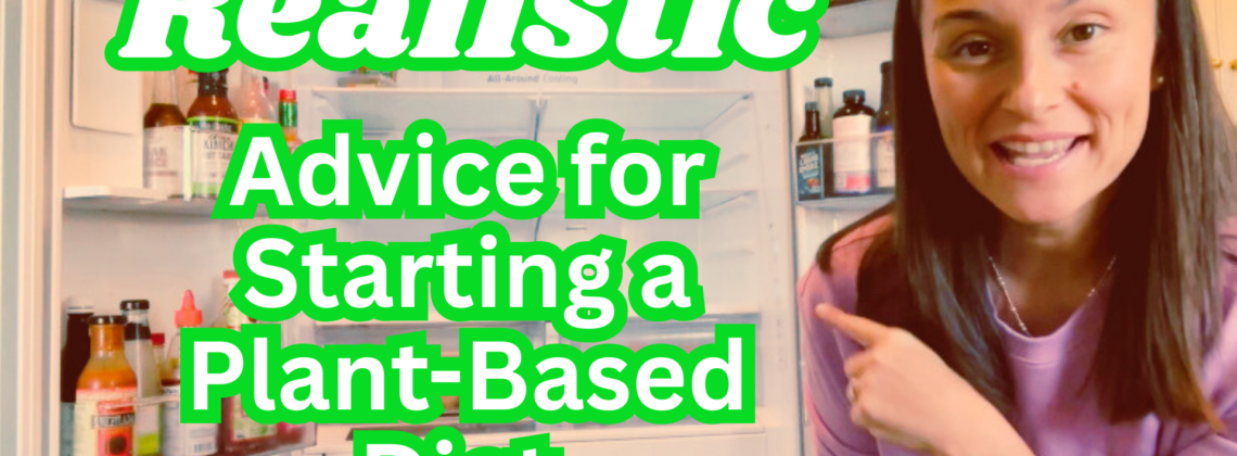 Photo example of Realistic Advice for Getting Started on a Plant Based Diet in 2026.