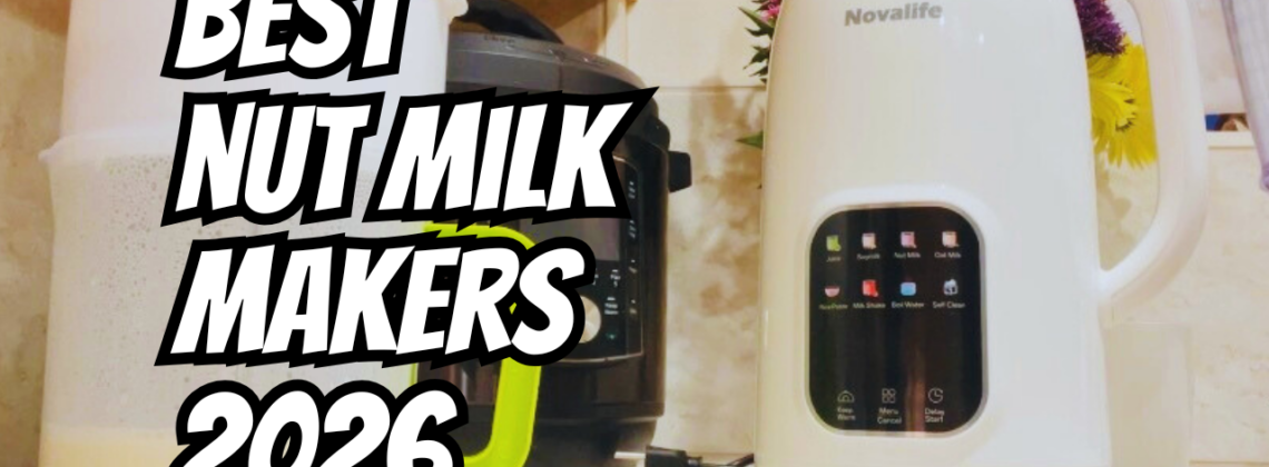 Photo example of Best Nut Milk Makers Compared 2026.