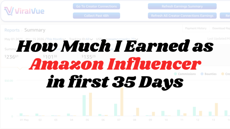 Photo example of My first 35 days as Amazon Influencer.