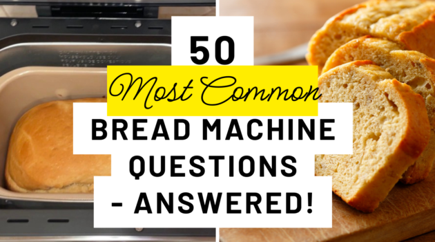 Photo example of Bread Machine FAQS Most Common Questions Answered